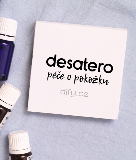 Desatero péče o pokožku - jednoduchá a přirozená cesta ke zdravé pokožce